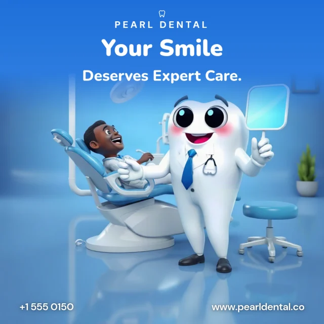 Pearl Dental post: Your smile deserves expert care: a friendly tooth mascot
